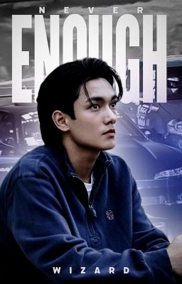 NEVER ENOUGH [DEAN ONESHOT] ✔