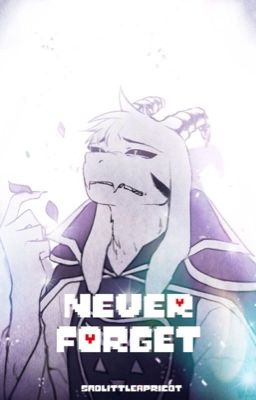 Never Forget (Asriel x OC)