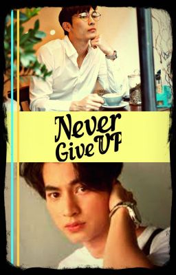 Never Give Up {MewGulf}