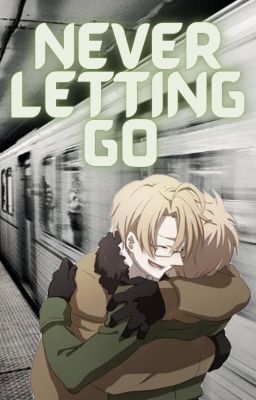 Never Letting Go // UsUk