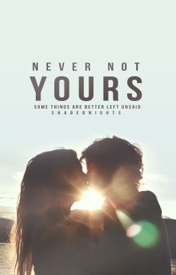 never not yours