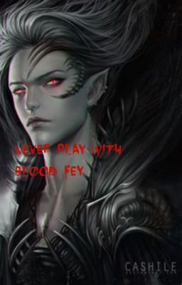 Never Play with Blood fey