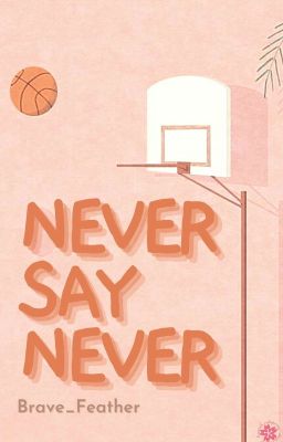 Never Say Never (Serie De Amor #2)