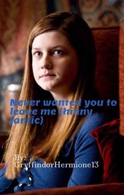 Never wanted you to leave me (hinny fanfic) 