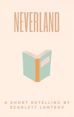 Neverland ✓