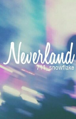 Neverland - GOT7 Fanfiction