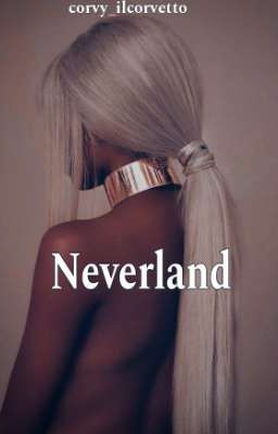 Neverland ||Volume I 