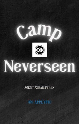 Neverseen Camp (Kotlc Villain Applyfic)