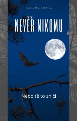 Nevěř nikomu