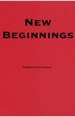 New Beginnings