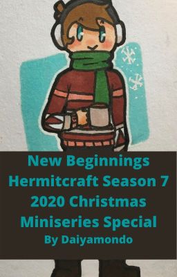 New Beginnings | Hermitcraft Season 7 | 2020 Christmas Miniseries Special