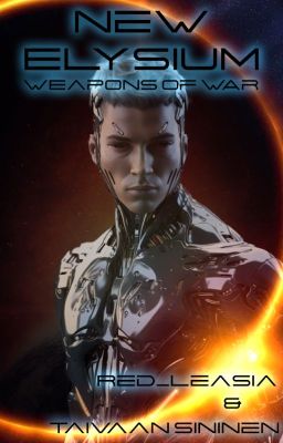 New Elysium: Weapons of War (Book 2)