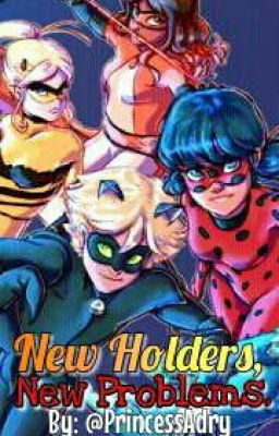 New Holders, New Problems || Miraculous Ladybug OneShot