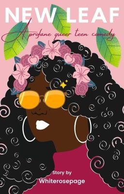 New Leaf || LGBTQ+ || (Complete) ✓