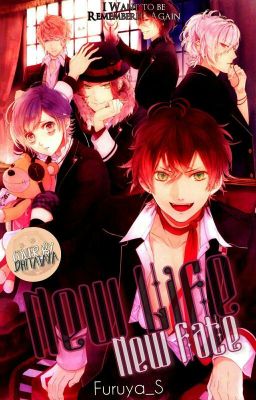 New Life, New Fate (Diabolik Lovers) {COMPLETE} ✔