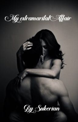 New - My extramarital Affair - RagLak 