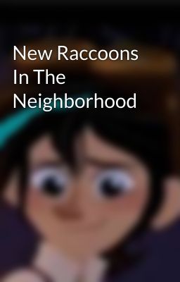 New Raccoons In The Neighborhood 