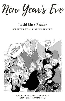 New Year's Eve ⇢ Itoshi Rin × Reader [✓]