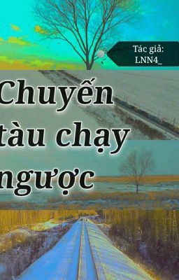 [Newstory][Fanfiction V-BTS] Chuyến tàu chạy ngược 