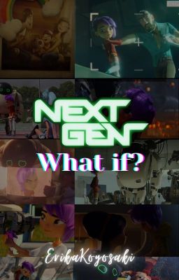 Next Gen -What If?