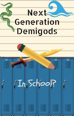 Next Generation Demigods - in School?