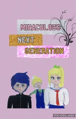 Next Generation Miraculous 