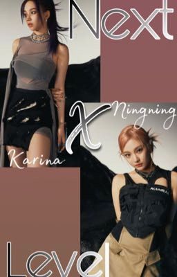 Next Level | NingNing X Karina |