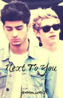 Next To You (Ziall/Larry Mpreg) AU UNDER HEAVY EDITING