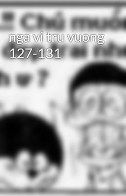 nga vi tru vuong 127-131