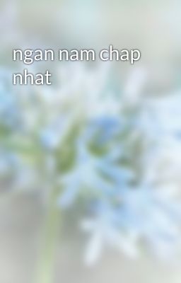 ngan nam chap nhat