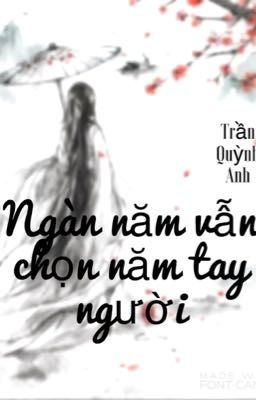 Ngàn năm chọn nắm tay người