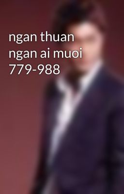 ngan thuan ngan ai muoi 779-988