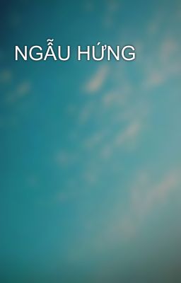 NGẪU HỨNG