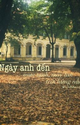 Ngày anh đến, mưa tạnh, mây tan, trời hửng nắng