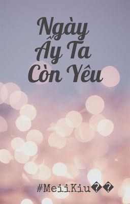 Ngày Ấy Ta Còn Yêu