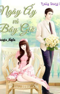 Ngày ấy và bây giờ