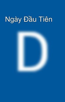 Ngày Đầu Tiên