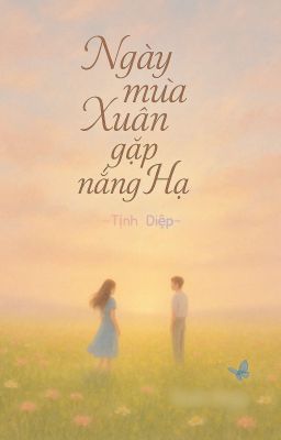 Ngày mùa Xuân gặp nắng Hạ