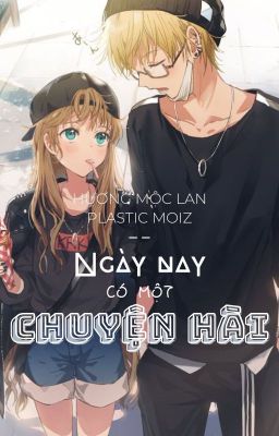 Ngày Nay Có Một Chuyện Hài