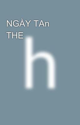 NGÀY TAn THE