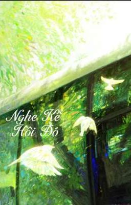 Nghe Kể Hồi Đó