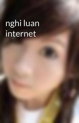 nghi luan internet