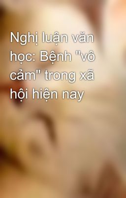 Nghị luận văn học: Bệnh 