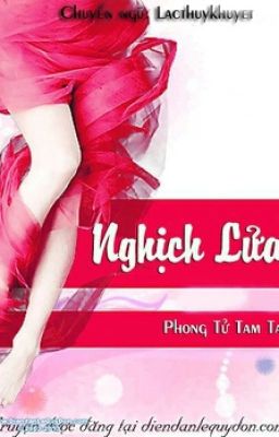 Nghịch Lửa - Phong Tử Tam Tam 