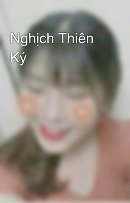 Nghịch Thiên Ký