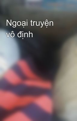 Ngoại truyện vô định