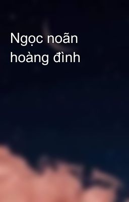 Ngọc noãn hoàng đình