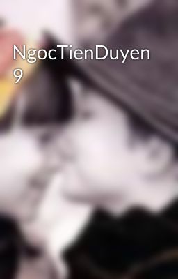 NgocTienDuyen 9