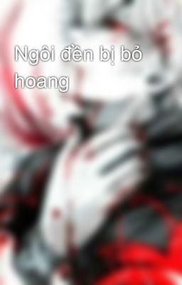 Ngôi đền bị bỏ hoang