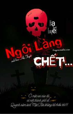 Ngôi Làng Chết - Hạ Tuyết 